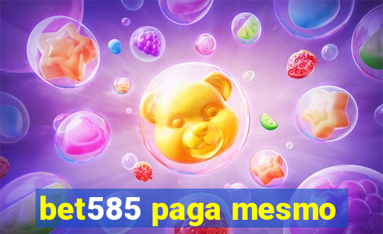 bet585 paga mesmo